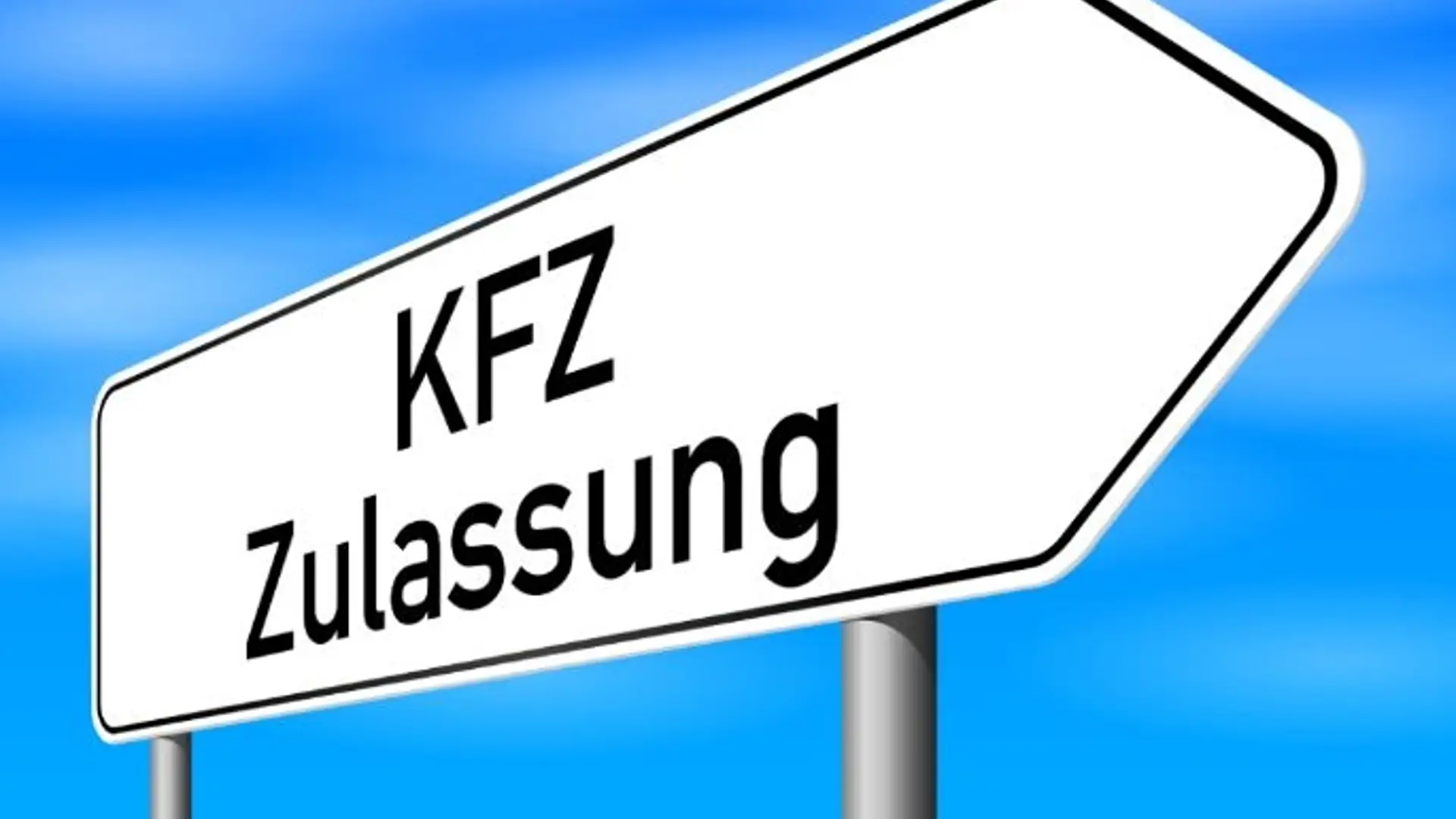 Ein pfeilförmiges Straßenschild mit der Aufschrift KFZ Zulassung